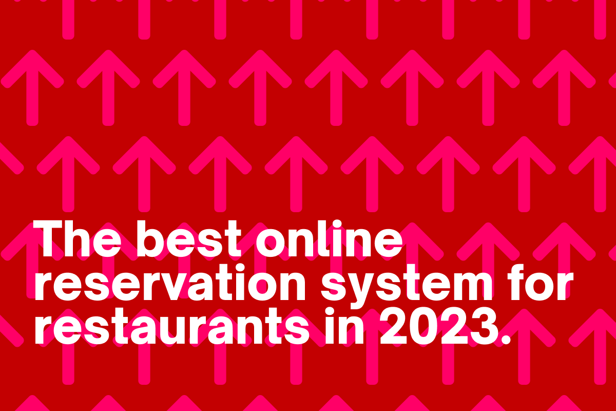 The best online reservation system for restaurants in 2023