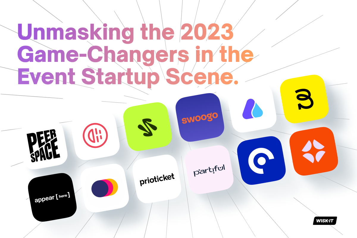Unmasking the 2023 Game-Changers in the Event Startup Scene